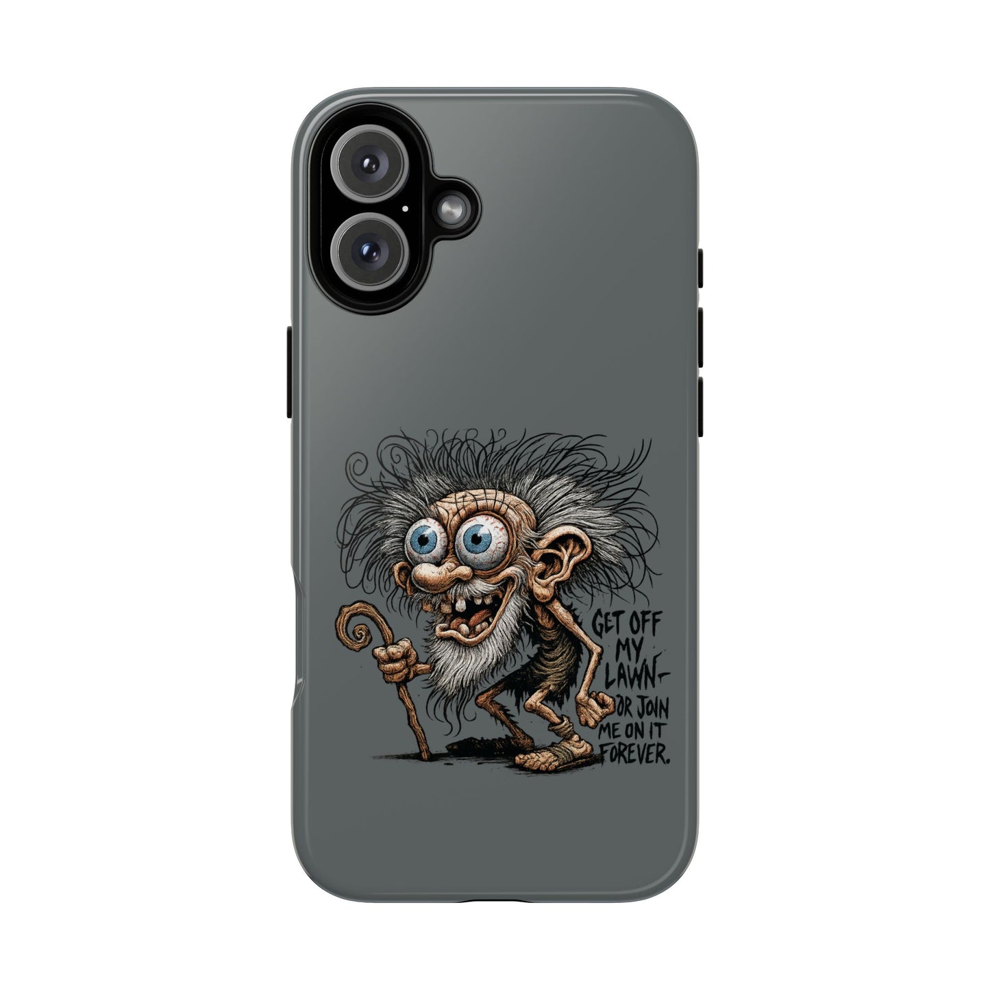 Phone Case — Funny Grumpy Troll Design: “Get Off My Lawn” Protective Cover