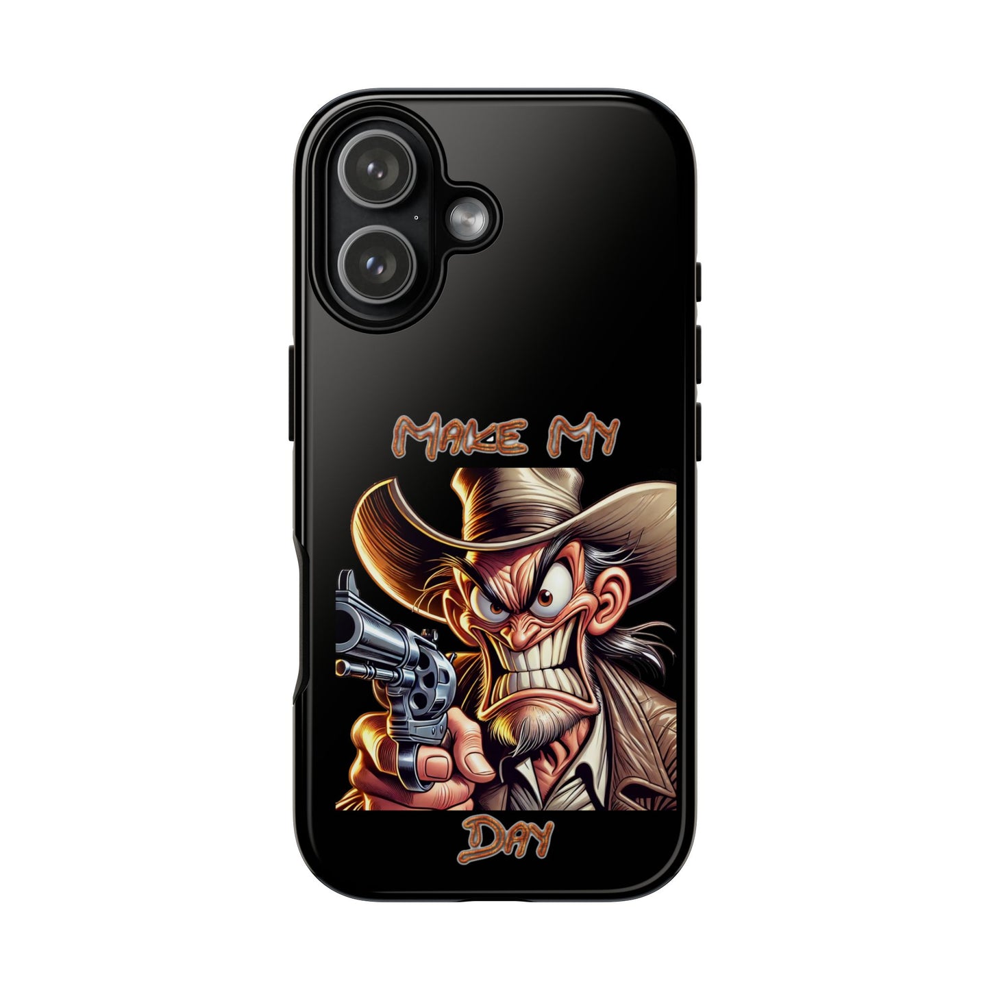 Phone Case - 'Make My Day' Cowboy Revolver Graphic Protective Case