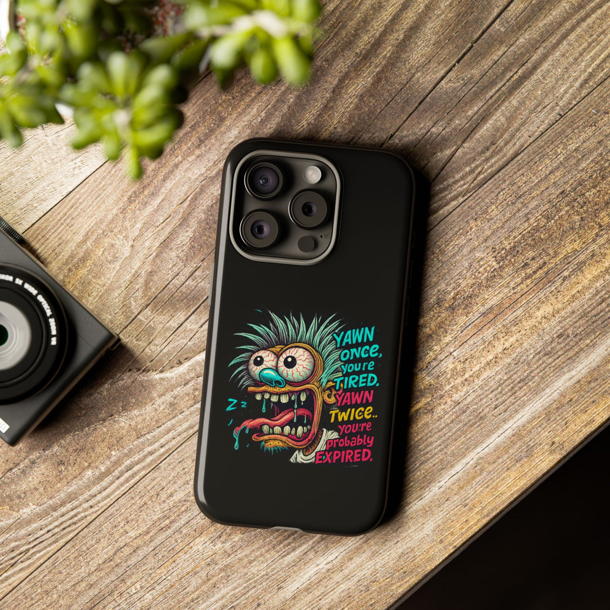 Phone Case — 'Yawn Once You're Tired, Yawn Twice You're Probably Expired' Retro Monster Graphic