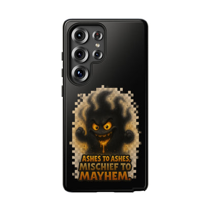 Phone Case — 'Ashes to Ashes, Mischief to Mayhem' Spooky Ghost Protective Case