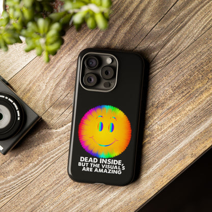 Phone Case — 'Dead Inside, But the Visuals Are Amazing' Rainbow Smiley