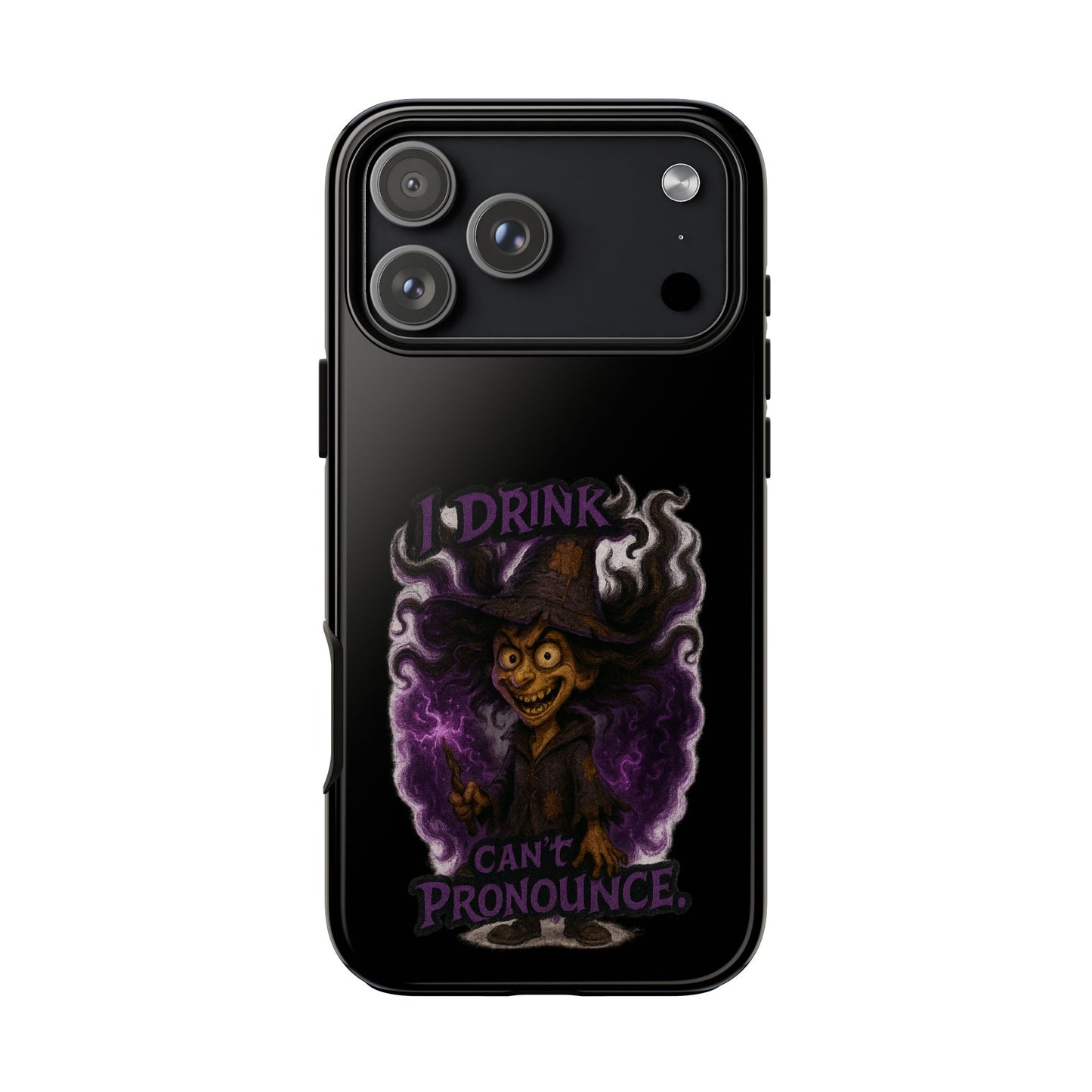 Phone Case — Witch Illustration "I Drink, Can't Pronounce" Protective Cover