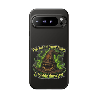 Phone Case — 'Put Me On Your Head, I Double Dare You' Witch Hat Horror Design