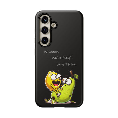 Phone Case - Playful Pear & Lemon Illustration with “Whooah We're Half Way There”