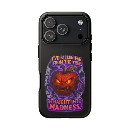 Phone Case — 'I've Fallen Far From the Tree, Straight Into Madness' Pumpkin Horror Design