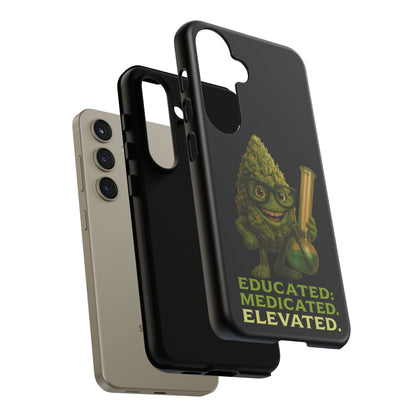 Phone Case — "Educated. Medicated. Elevated." Cute Bud Scientist Design