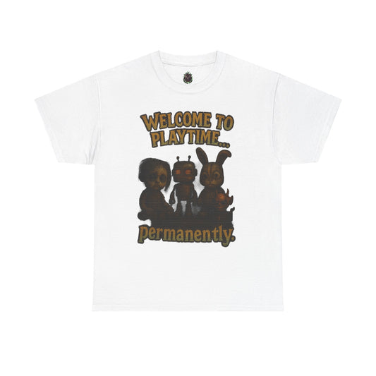 Welcome to Playtime Permanently T-Shirt | Creepy Animatronic Trio