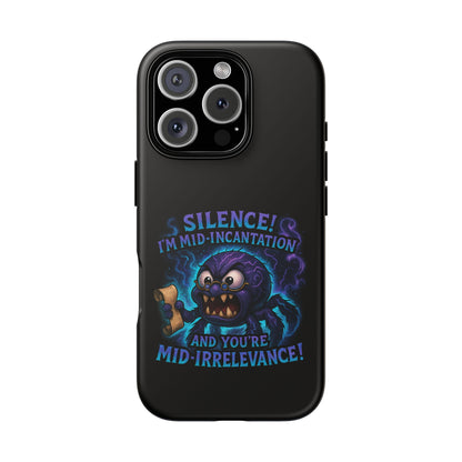 Phone Case — "Silence! I'm Mid-Incantation" Cute Angry Spider Magic Design