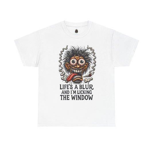 Life’s a Blur – Window Licker Lunatic Tee