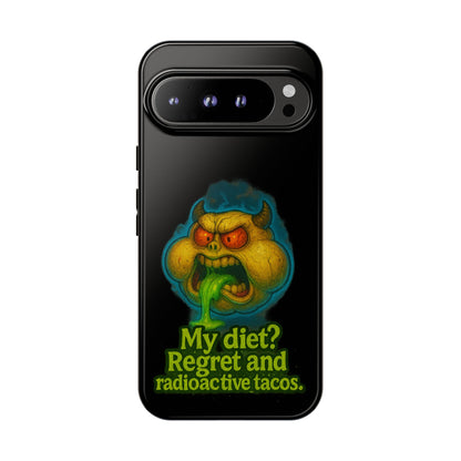My Diet? Regret & Radioactive Tacos Phone Case — Funny Retro Monster Protective Cover