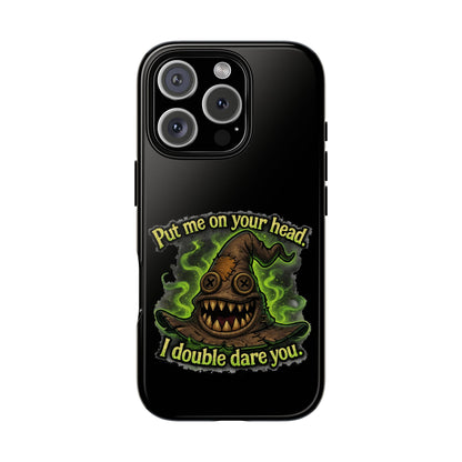Phone Case — 'Put Me On Your Head, I Double Dare You' Witch Hat Horror Design
