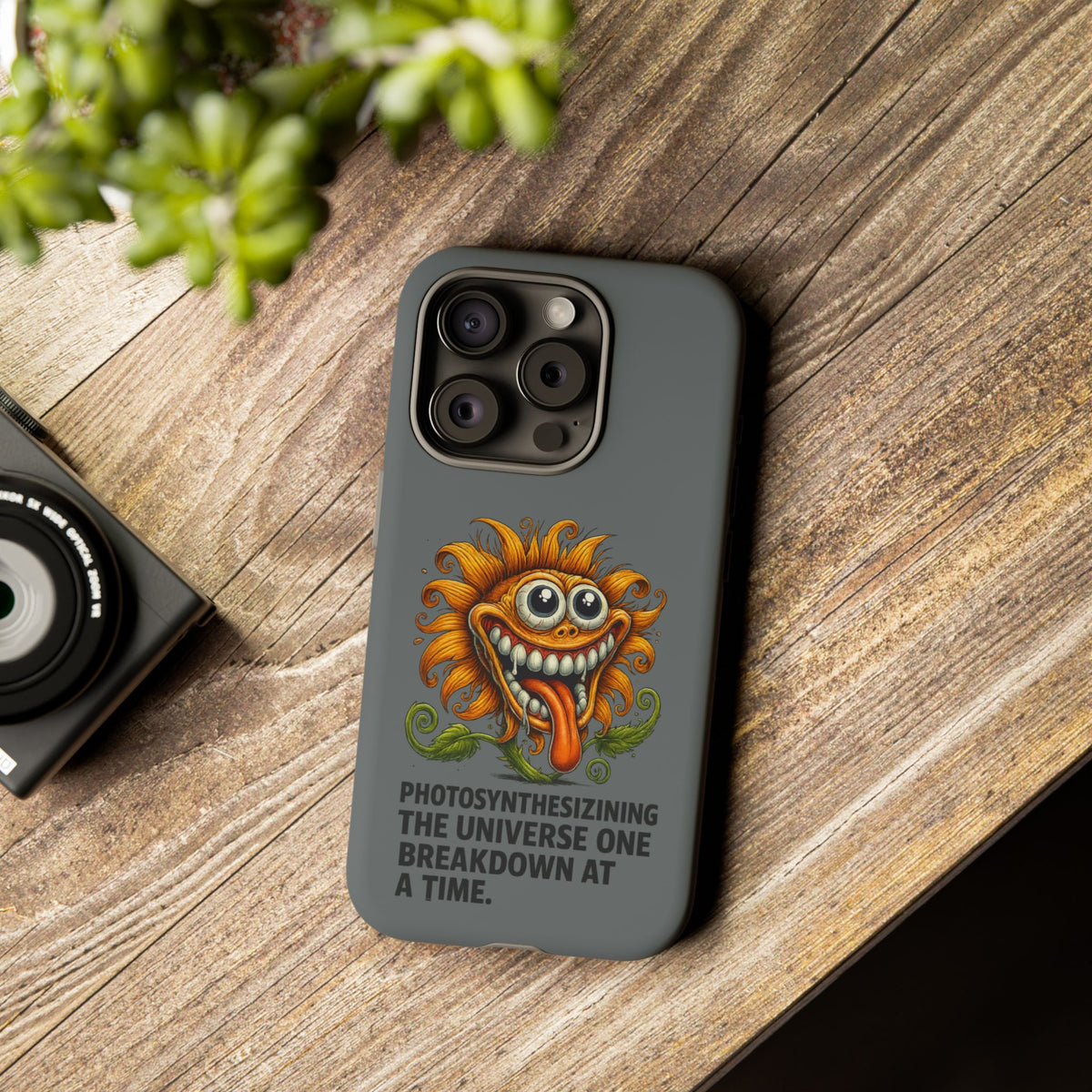 Funny Monster Sunflower Phone Case — "Photosynthesizing the Universe One Breakdown at a Time"