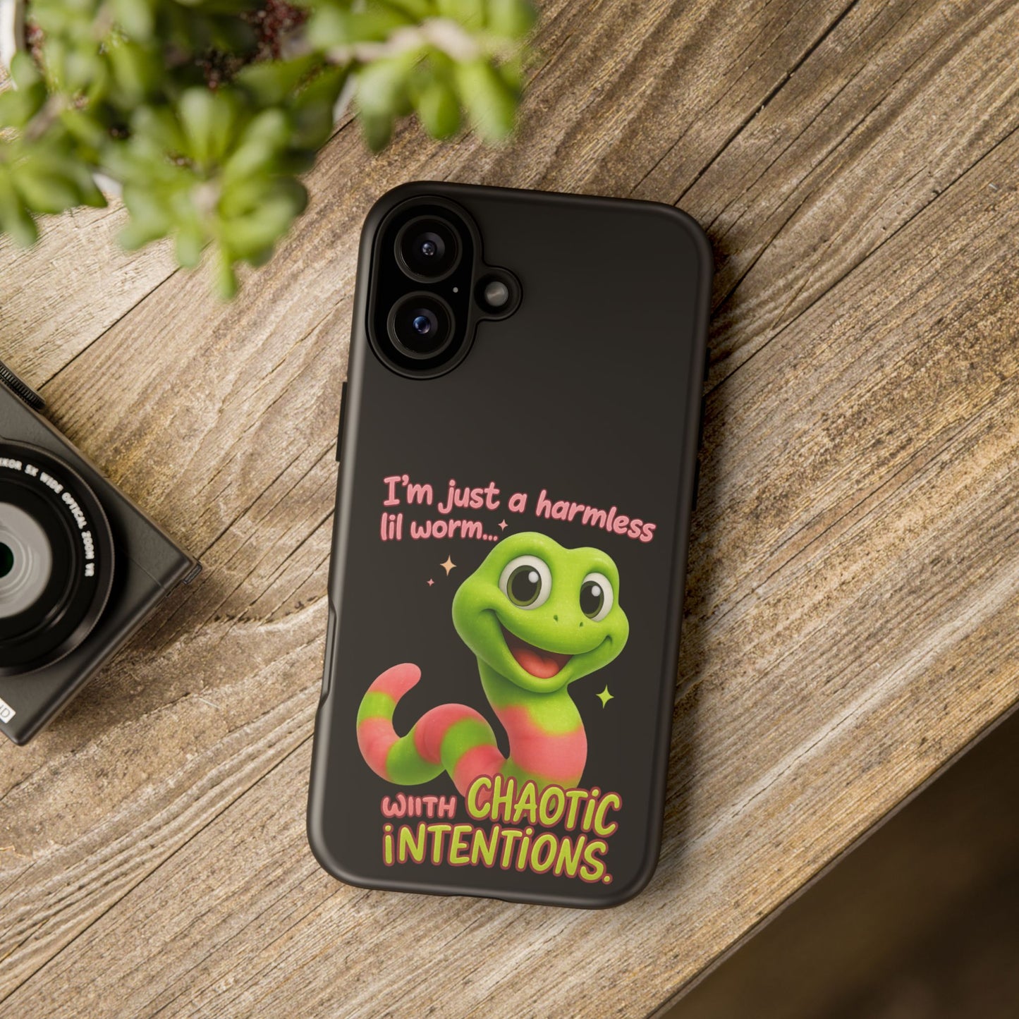 Phone Case — “I’m Just a Harmless Lil Worm… With Chaotic Intentions” Cute Cartoon Worm Design