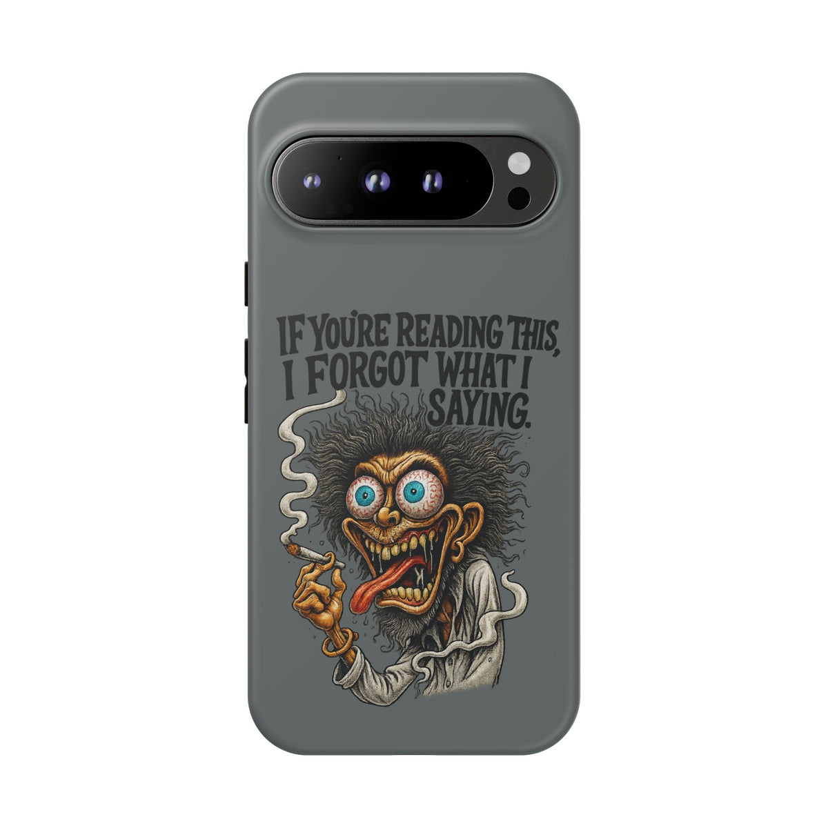Phone Case — "If You're Reading This I Forgot What I Was Saying" Retro Crazy Cartoon Design
