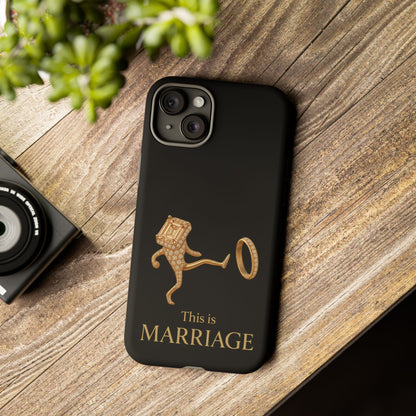 Phone Case - ‘This is Marriage’ Gold Ring Cartoon Design