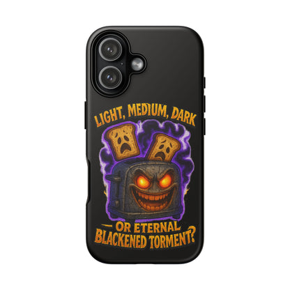 Phone Case — 'Light, Medium, Dark or Eternal Blackened Torment?' Spooky Toast & Toaster Horror Design