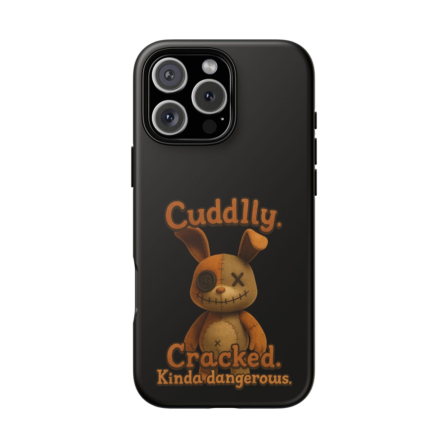Phone Case — "Cuddly. Cracked. Kinda Dangerous." Cute Creepy Bunny Protective Case