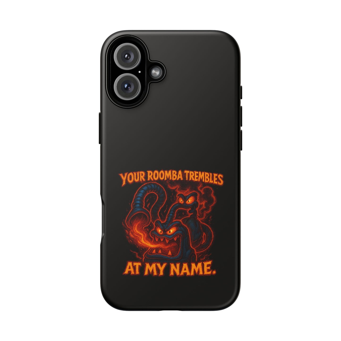 Phone Case — "Your Roomba Trembles at My Name" Fiery Cat Design