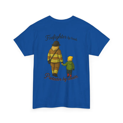 Protector by Choice – Firefighter Family Tribute Tee