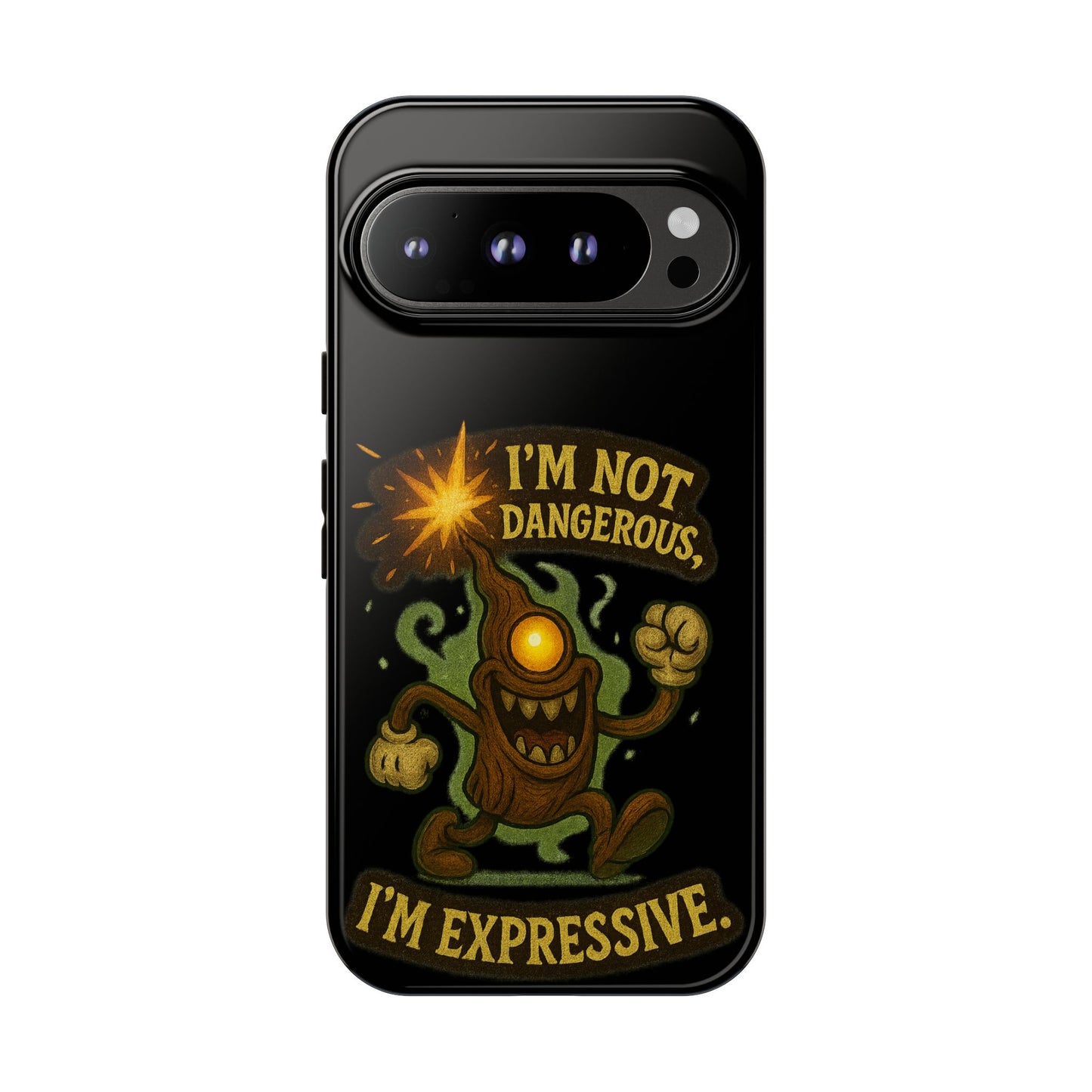 Phone Case — “I’m Not Dangerous, I’m Expressive” Monster Protective Case