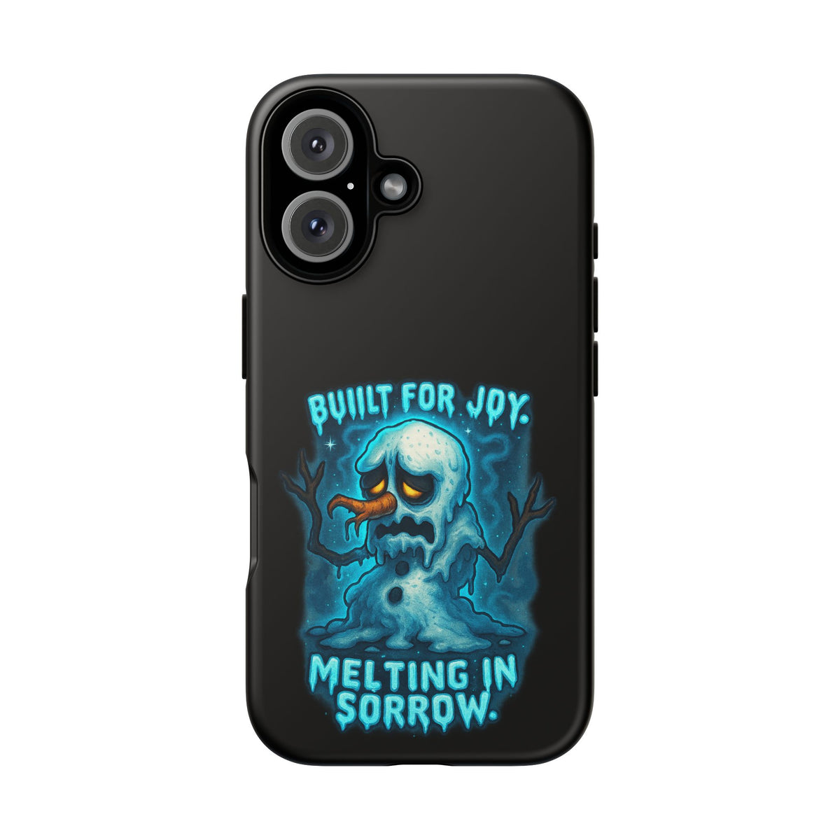 Phone Case — 'Built for Joy, Melting in Sorrow' Blue Melting Snowman Protective Case