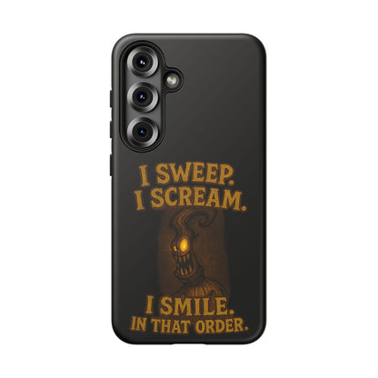 Phone Case — "I Sweep. I Scream. I Smile in That Order." Halloween Horror Design