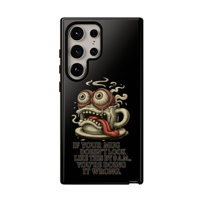 Tough Cases: Retro Hot Coffee Monster Phone Case — Funny 'If Your Mug...' Quote