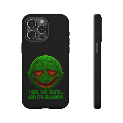 Phone Case — Green Smiley 'I See The Truth... And It's Hilarious' Protective Cover