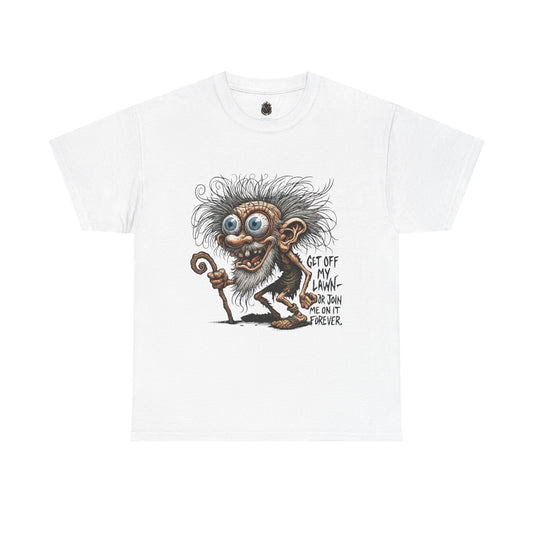 Get Off My Lawn – Creepy Old Man Threat Tee