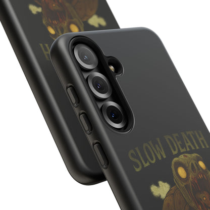 Tough Cases – "Slow Death Hits Harder" Horror Phone Case