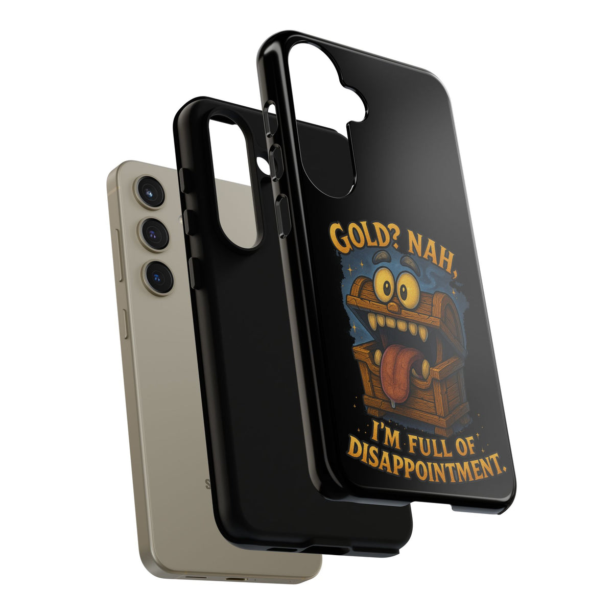 Phone Case — “Gold? Nah, I’m Full of Disappointment” Funny Treasure Chest Design