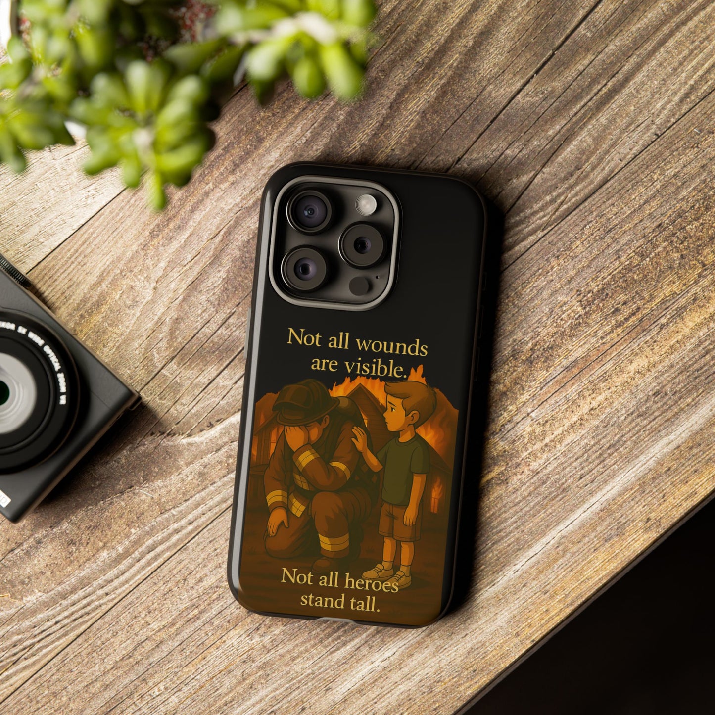 Phone Case — “Not All Wounds Are Visible” Firefighter PTSD Support Design