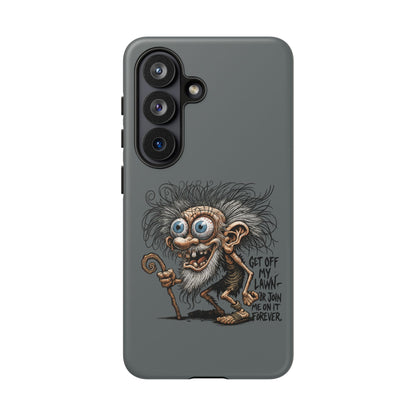 Phone Case — Funny Grumpy Troll Design: “Get Off My Lawn” Protective Cover