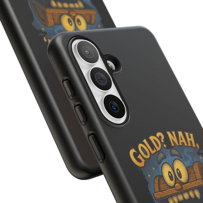 Phone Case — “Gold? Nah, I’m Full of Disappointment” Funny Treasure Chest Design