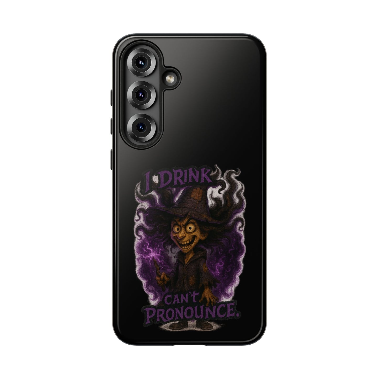 Phone Case — Witch Illustration "I Drink, Can't Pronounce" Protective Cover