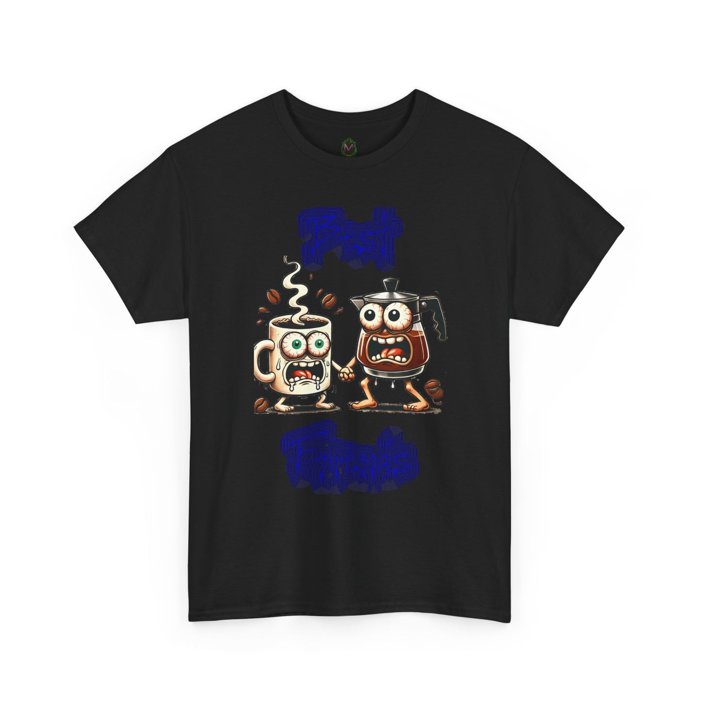 "Best Frenemies" Crazy Coffee T-Shirt