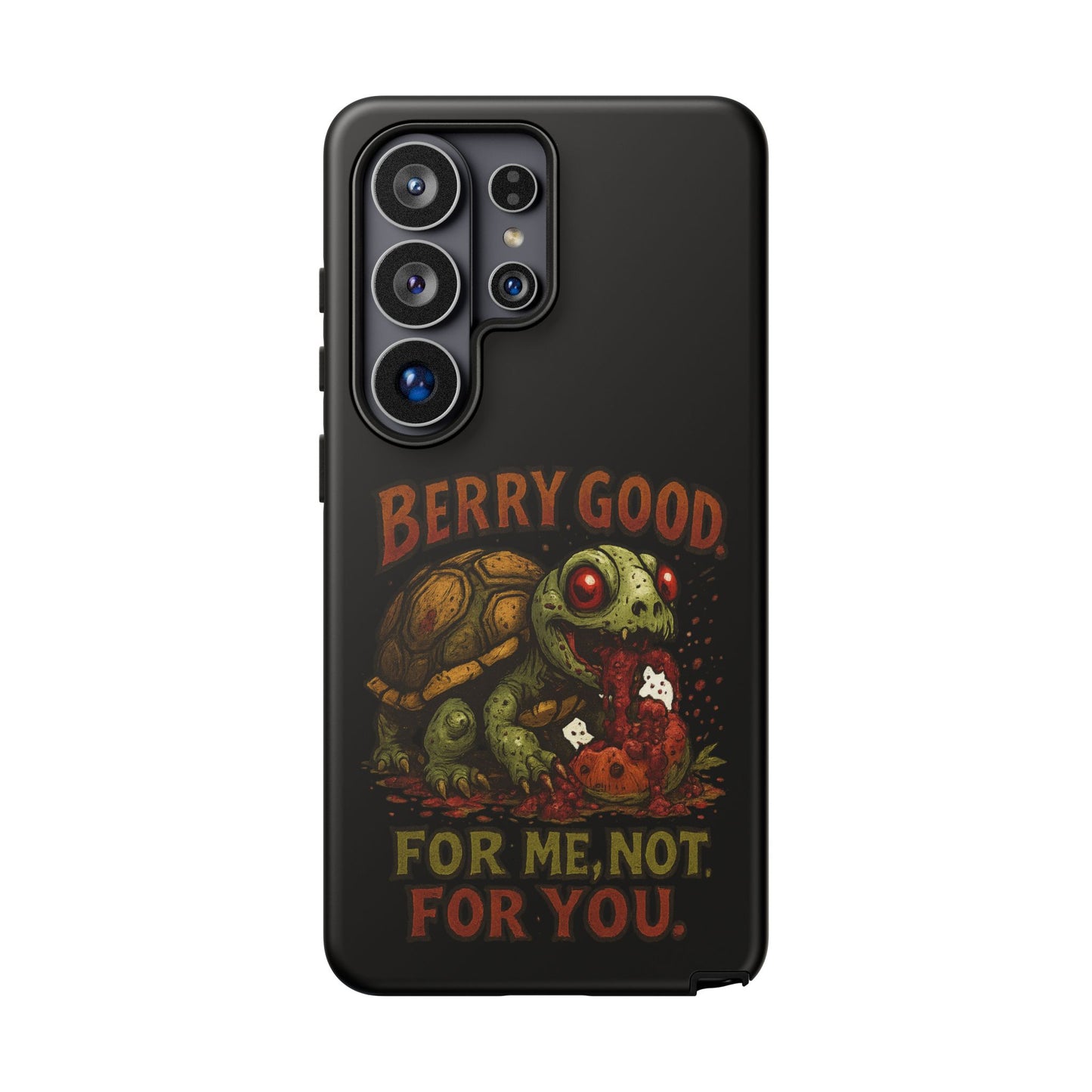 Phone Case — "Berry Good" Turtle Design (For Me, Not For You)