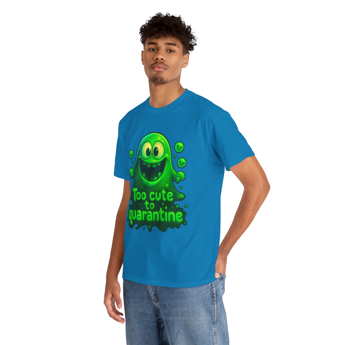 Cute Green Slime Monster Too Cute to Quarantine T-Shirt | Funny Graphic Tee