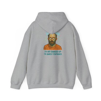 Hoodie — "I’m Not Charged Up, I’m Barely Contained" Electric Zombie Graphic Hoodie