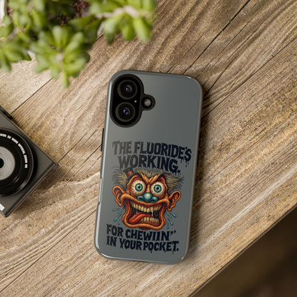 Phone Case — Retro Horror Graphic “The Fluoride’s Working” Shock Art