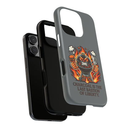 Grilling Phone Case — "Charcoal Is the Last Bastion of Liberty" BBQ Design