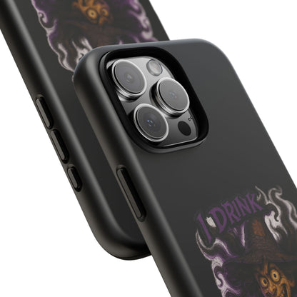 Phone Case — Witch Illustration "I Drink, Can't Pronounce" Protective Cover