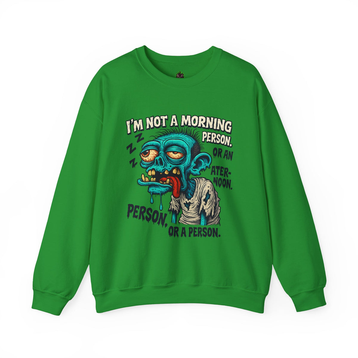 Not a Morning Person Crewneck Sweatshirt