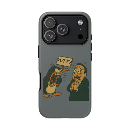 Phone Case - Cartoon Penguin Yelling 'WTF' at Shocked Man, Funny Protective iPhone Cover