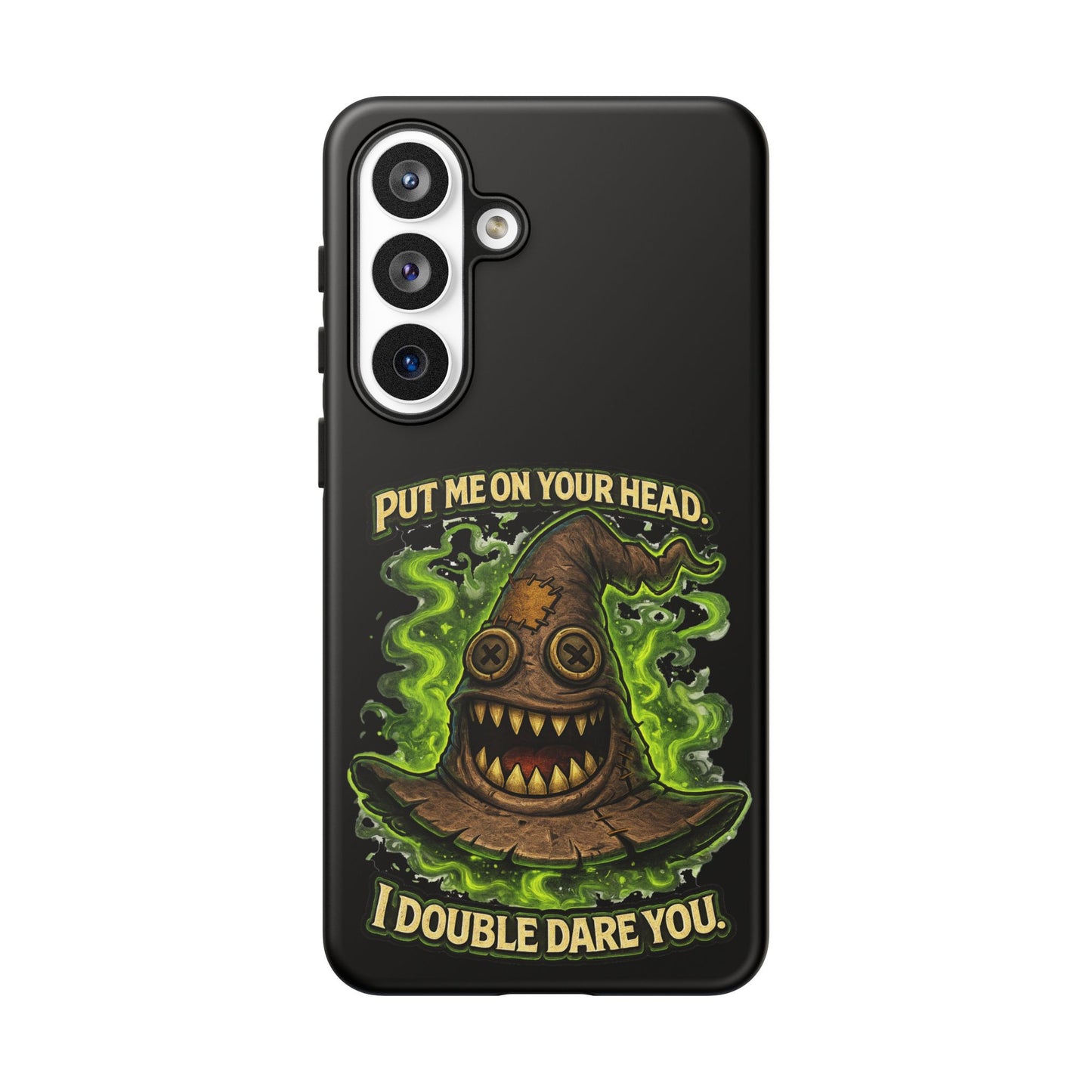 Phone Case — “Put Me On Your Head, I Double Dare You” Scary Witch Hat Design