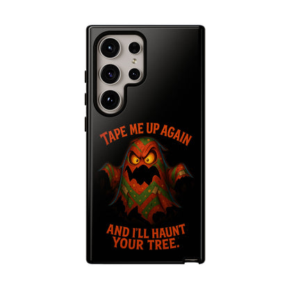 Phone Case - 'Tape Me Up Again and I'll Haunt Your Tree' Halloween Ghost Design