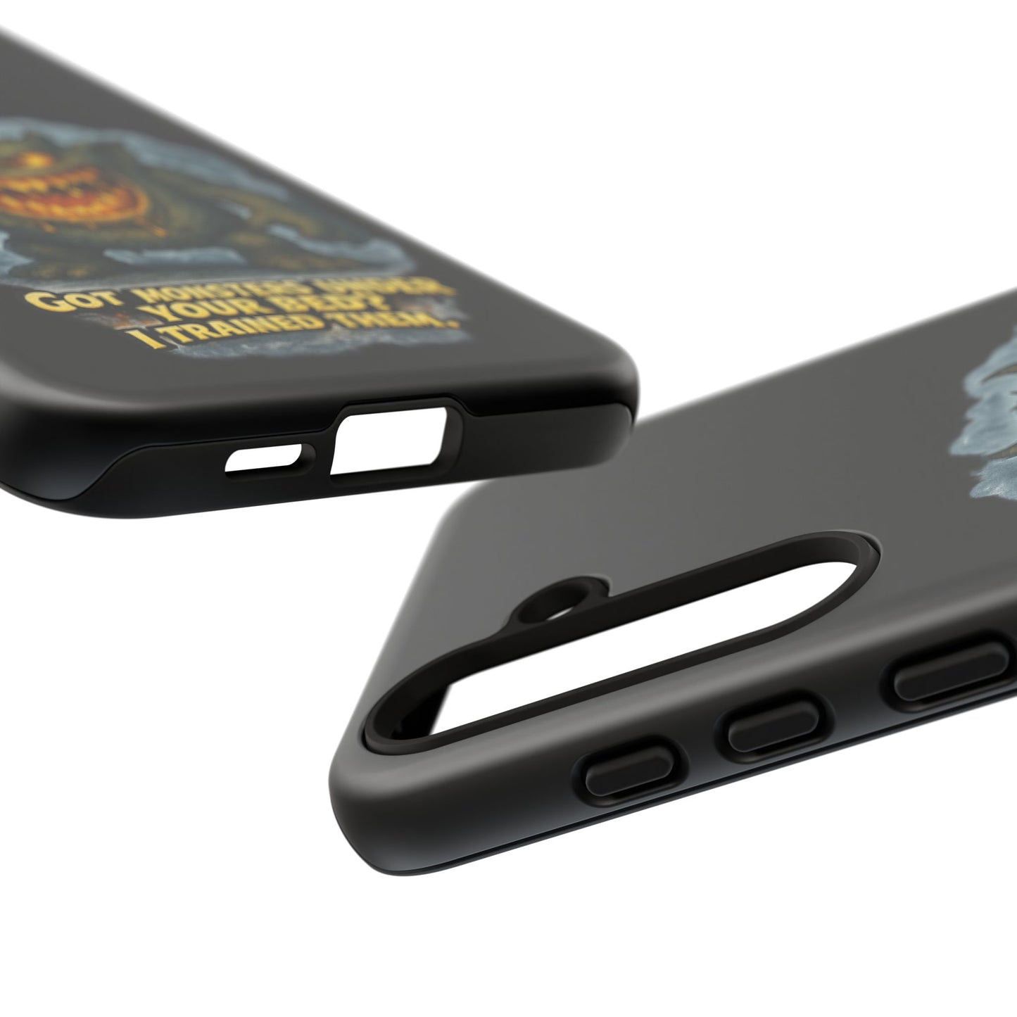 Phone Case — "Got Monsters Under Your Bed? I Trained Them" Funny Monster Design