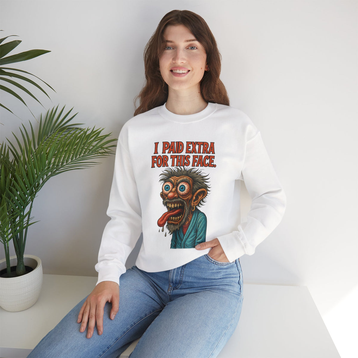 I Paid Extra for This Face Sweatshirt
