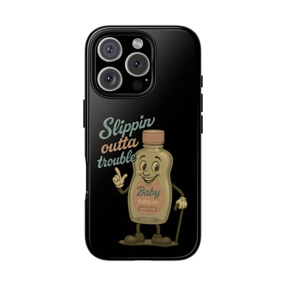 Phone Case — 'Slippin Outta Trouble' Retro Baby Oil Mascot