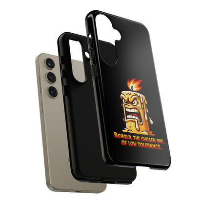 Phone Case — Angry Flaming Candle “Behold, the Chosen One… of Low Tolerance”